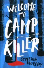 Welcome To Camp KIller